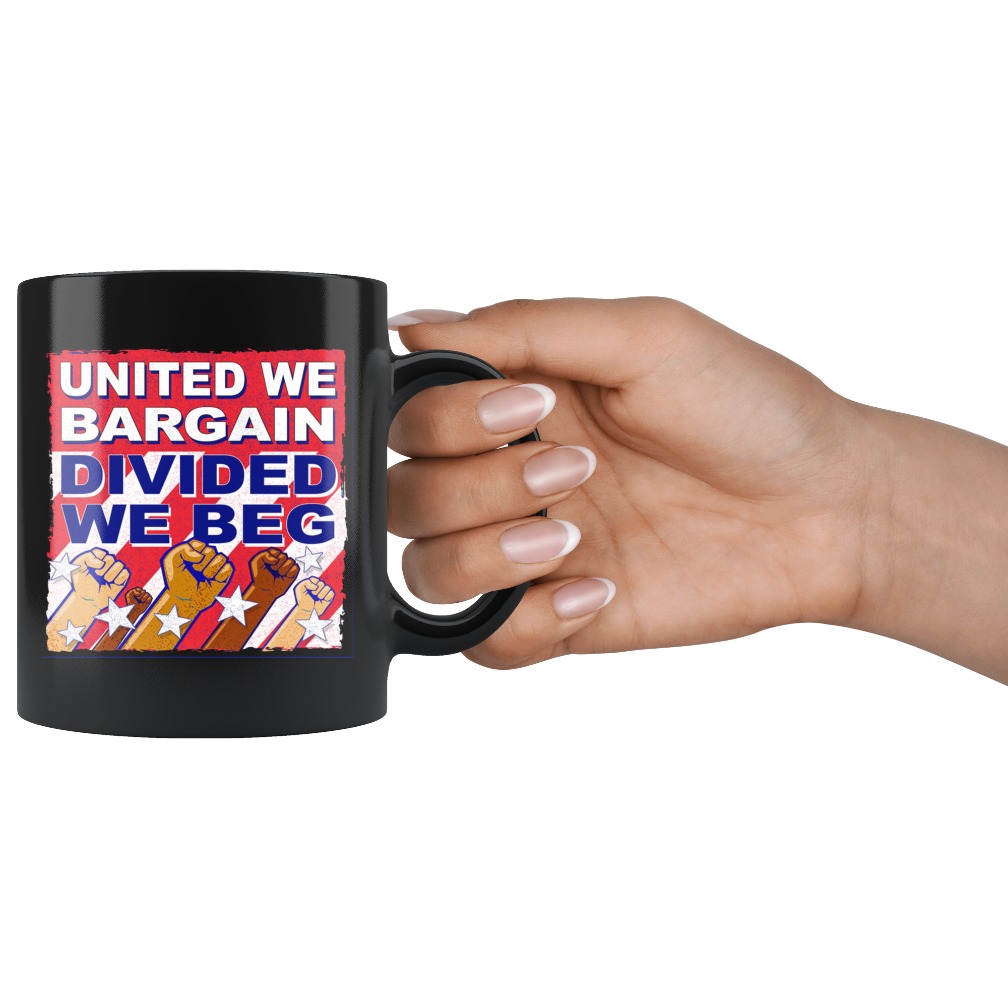 United We Bargain, Divided We Beg (Black Mug)