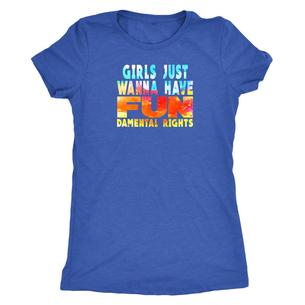 Girls Just Wanna Have Fun-damental Rights