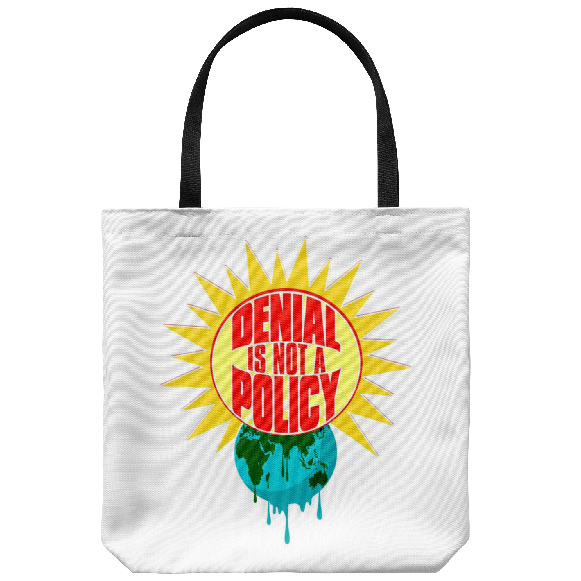 Denial is not a Policy (Tote Bag)