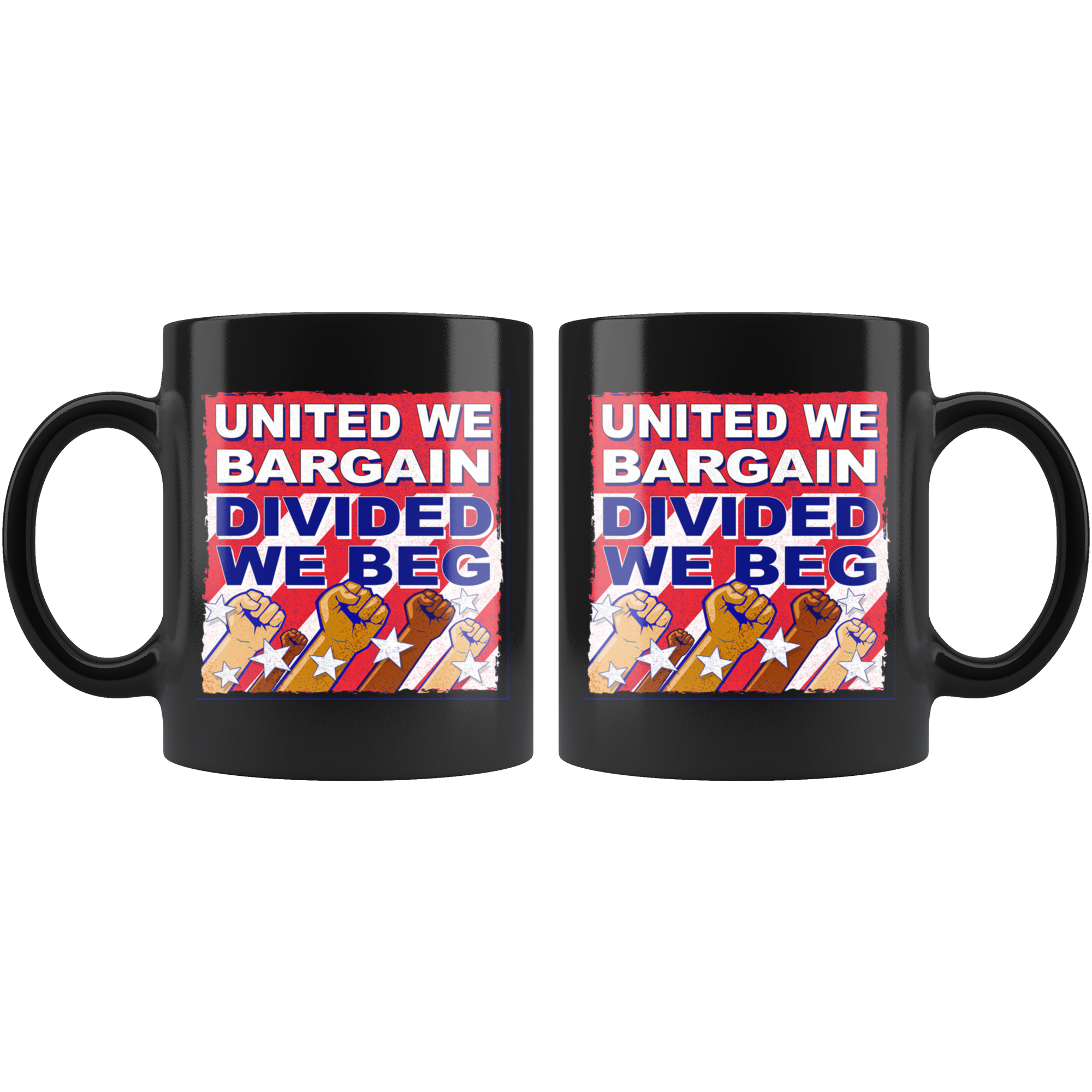 United We Bargain, Divided We Beg (Black Mug)
