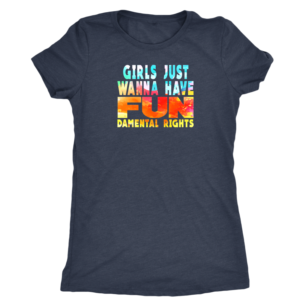 Girls Just Wanna Have Fun-damental Rights
