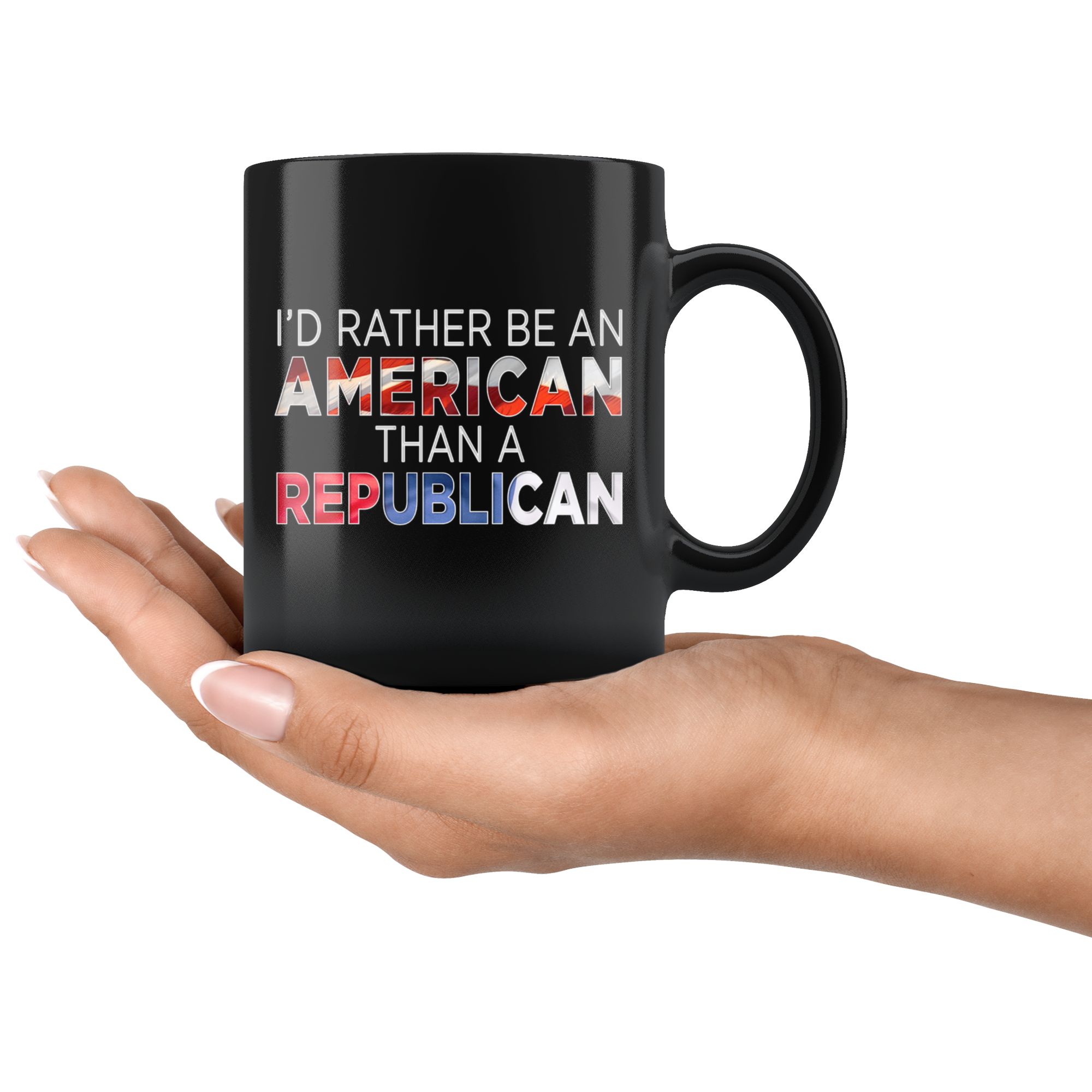 I'd Rather Be An American Than A Republican (Mug)