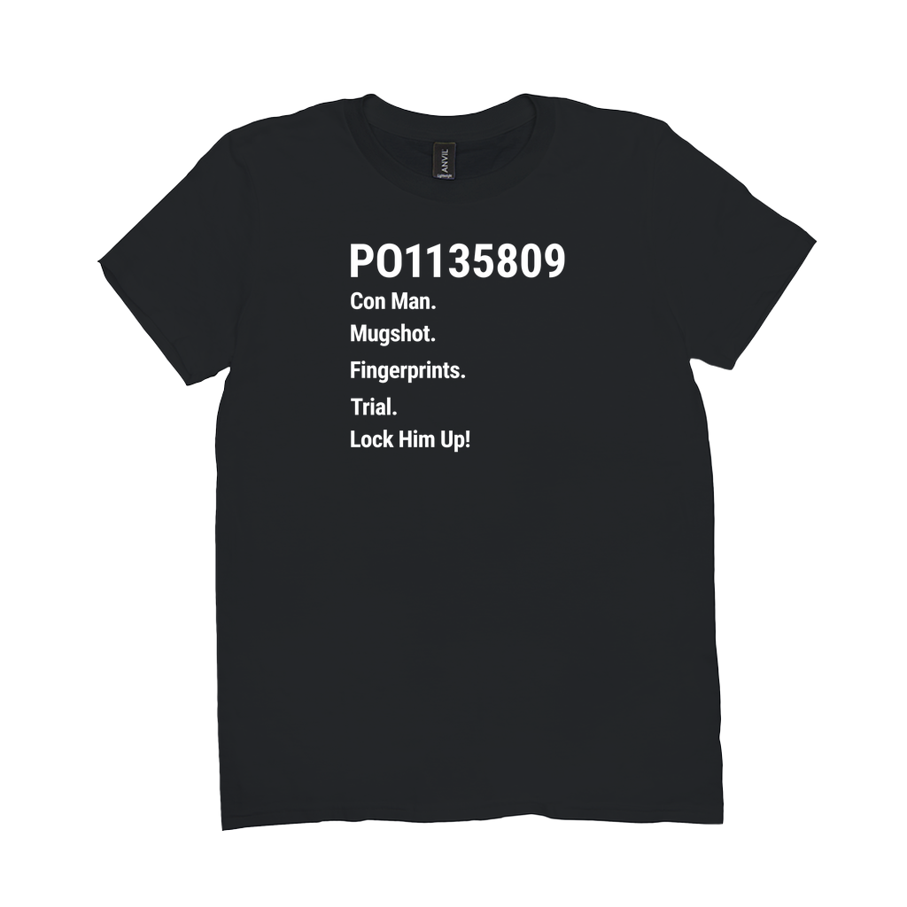 PO1135809 Con Man. Fingerprints. Mugshot. Trial. Lock Him Up! (Crew-Neck)
