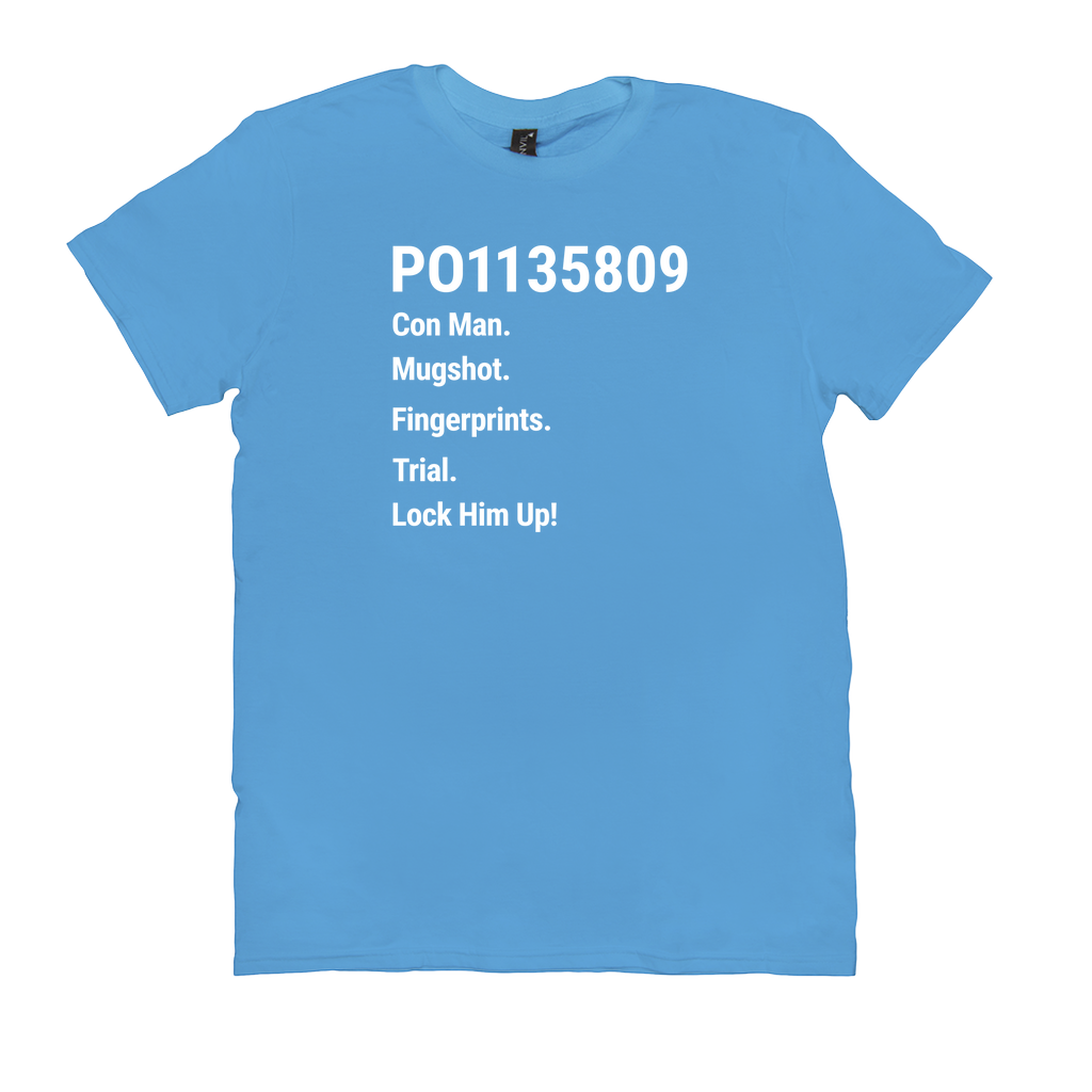 PO1135809 Con Man. Fingerprints. Mugshot. Trial. Lock Him Up! (Crew-Neck)