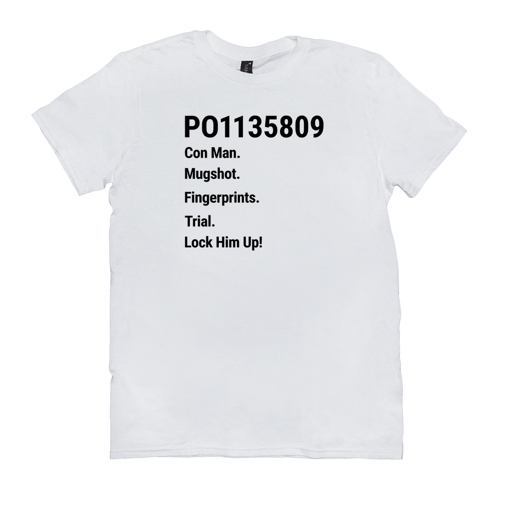 PO1135809 Con Man. Fingerprints. Mugshot. Trial. Lock Him Up! (Crew-Neck)