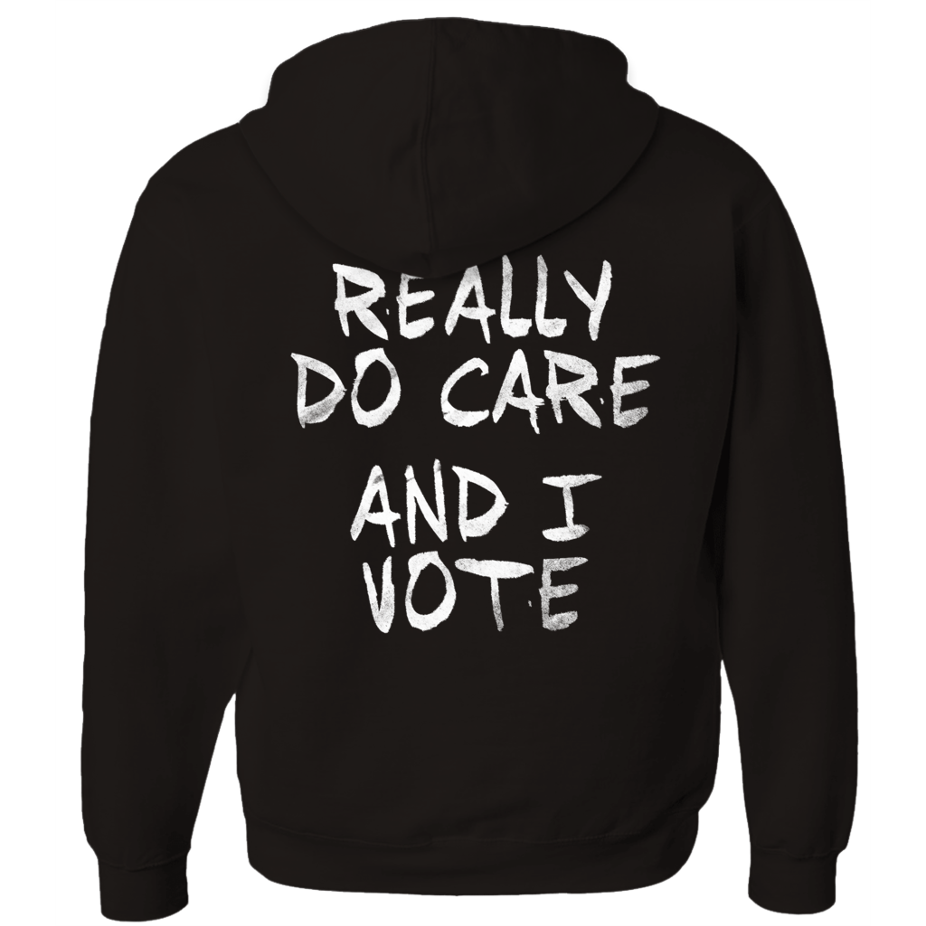 I Really Do Care - And I Vote - Hoodie (Zip-up)