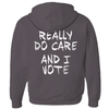 I Really Do Care - And I Vote - Hoodie (Zip-up)