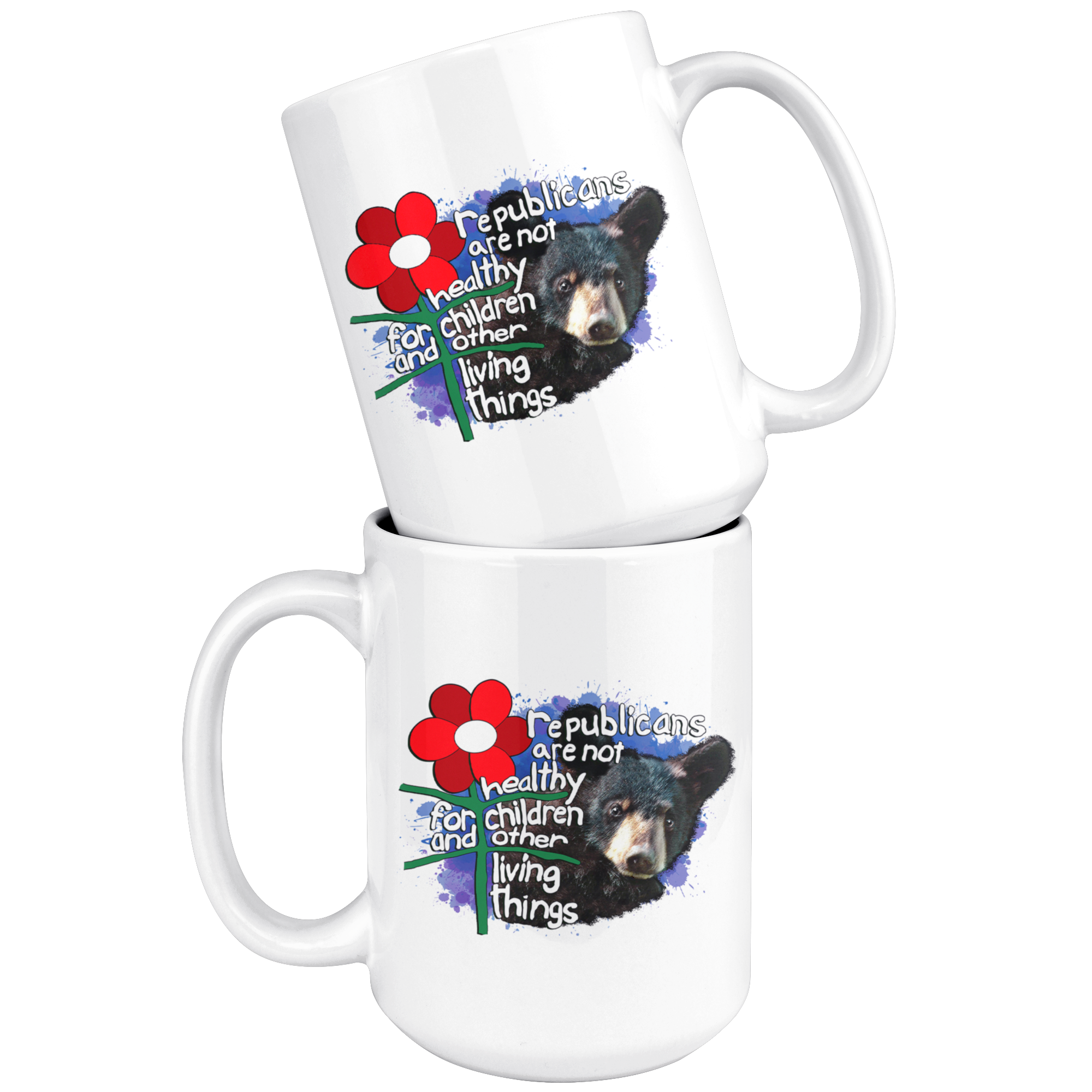 Republicans are not Healthy for Children and Other Living Things (15oz Mug)
