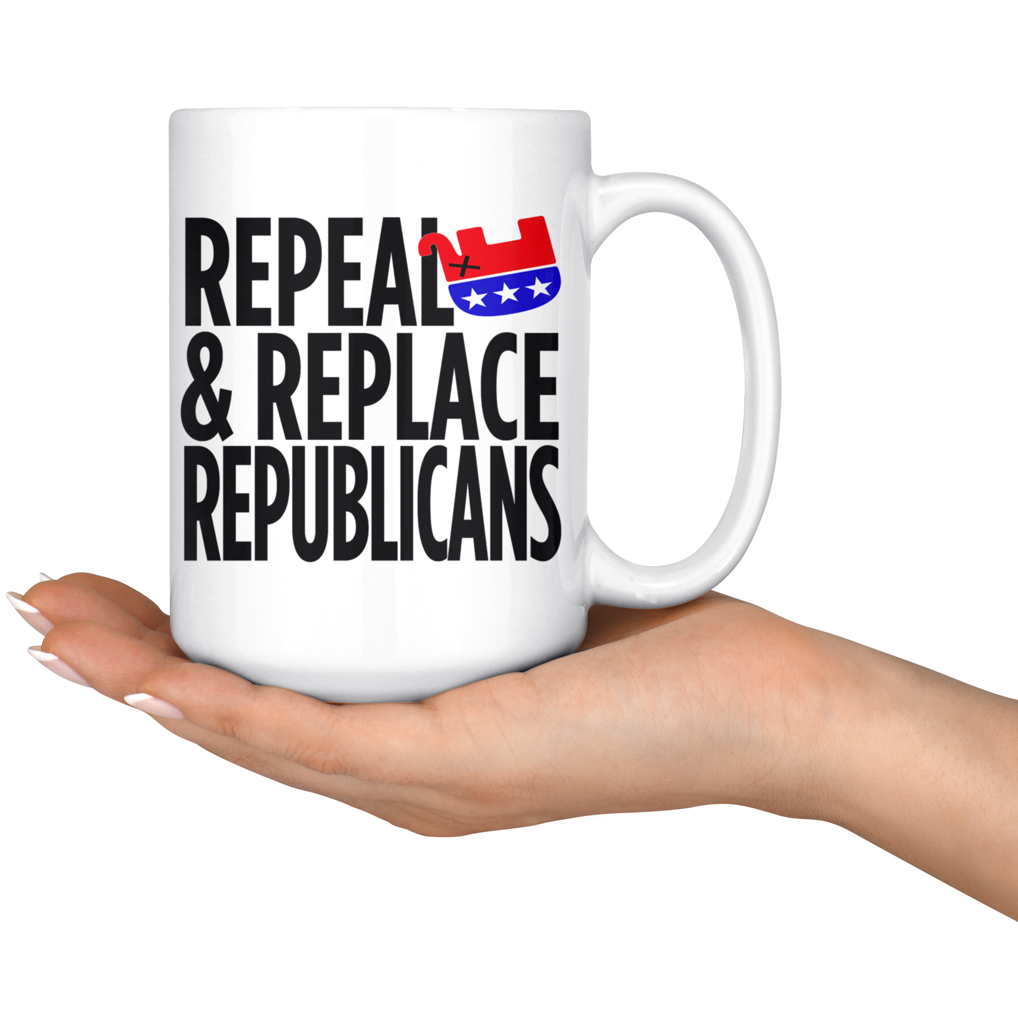 Repeal and Replace Republicans (15oz Mug)