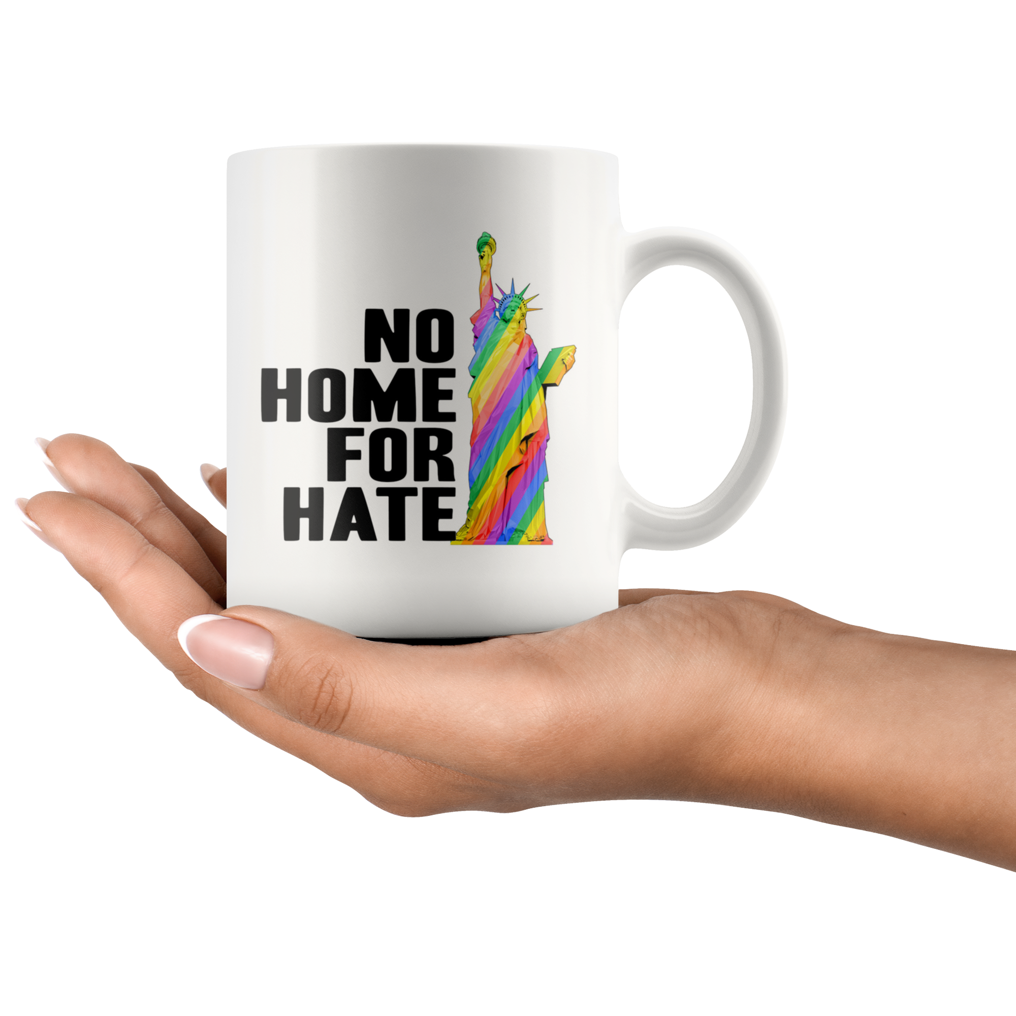 No Home For Hate (with Statue of Liberty) Rainbow 11oz Mug