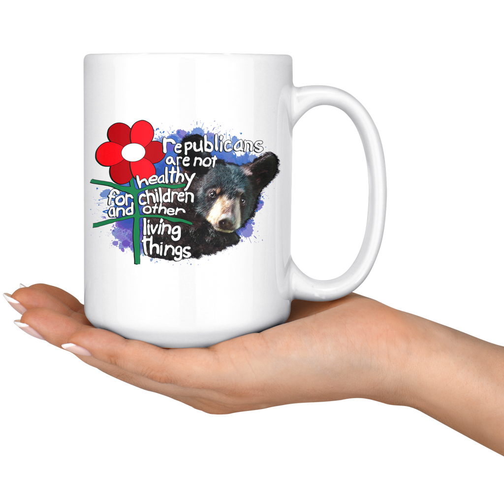 Republicans are not Healthy for Children and Other Living Things (15oz Mug)