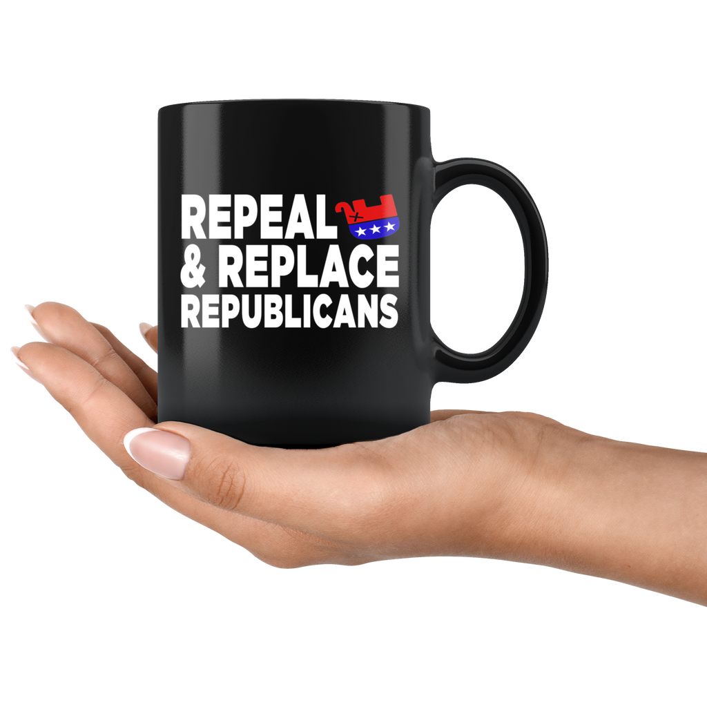 Repeal and Replace Republicans (Black Mug)