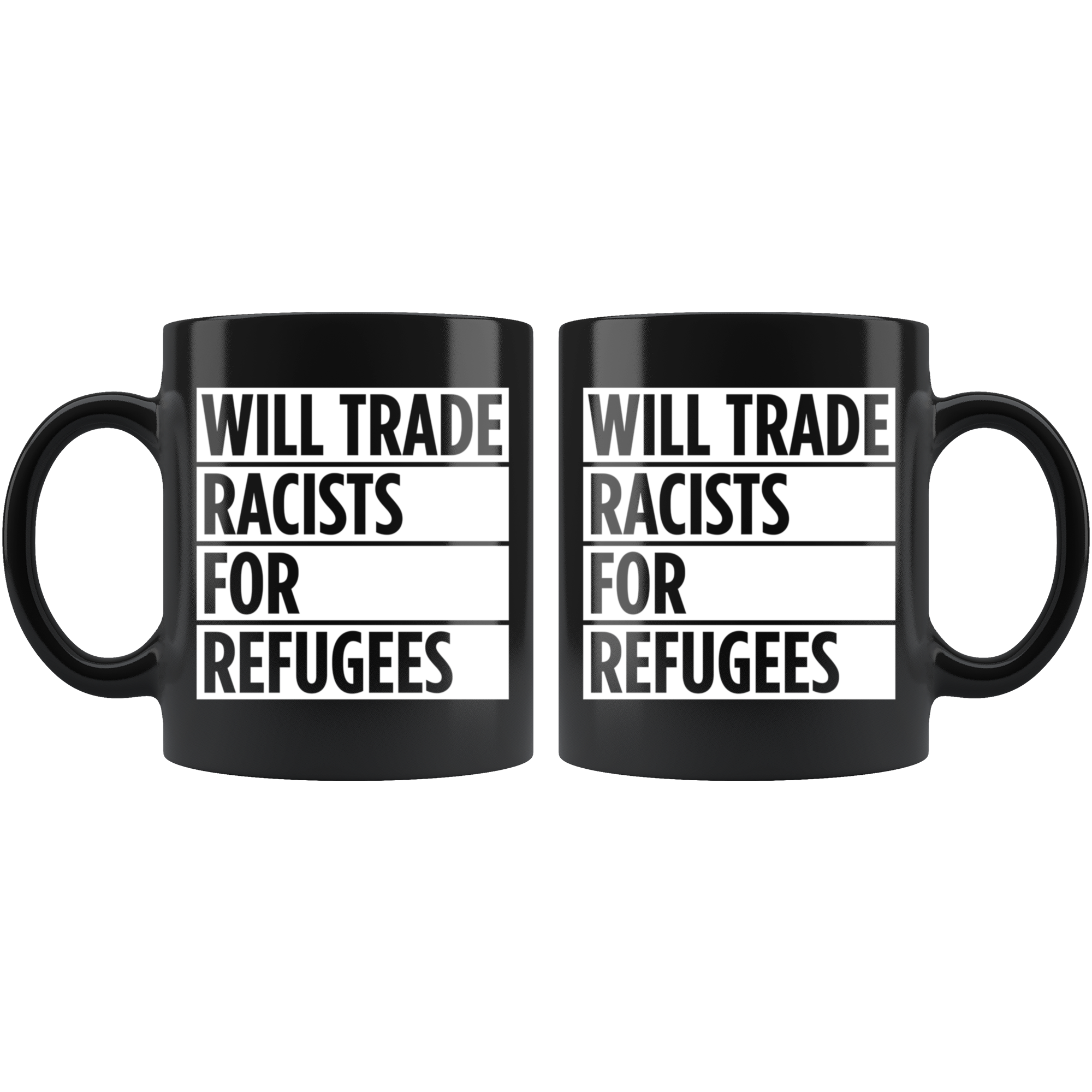 Will Trade Racists For Refugees (Mug)