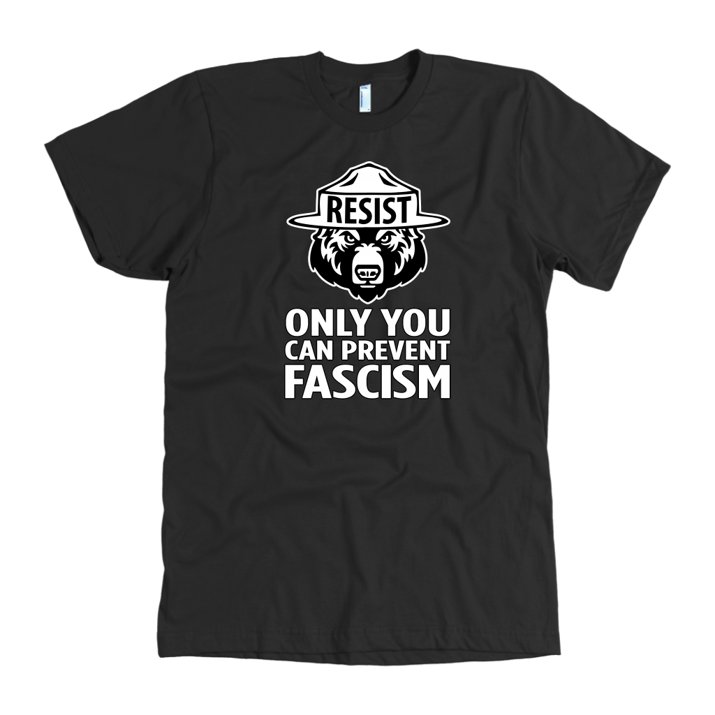 Only YOU Can Prevent Fascism