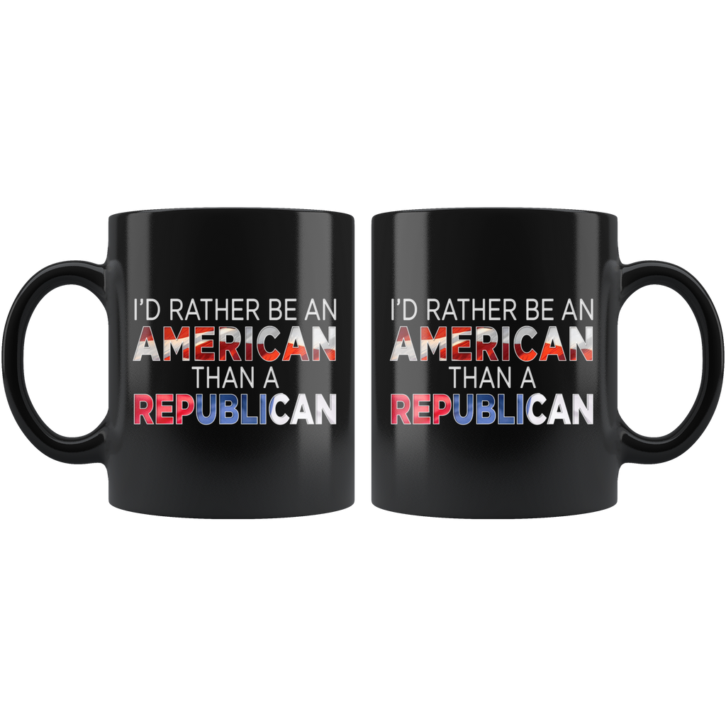 I'd Rather Be An American Than A Republican (Mug)