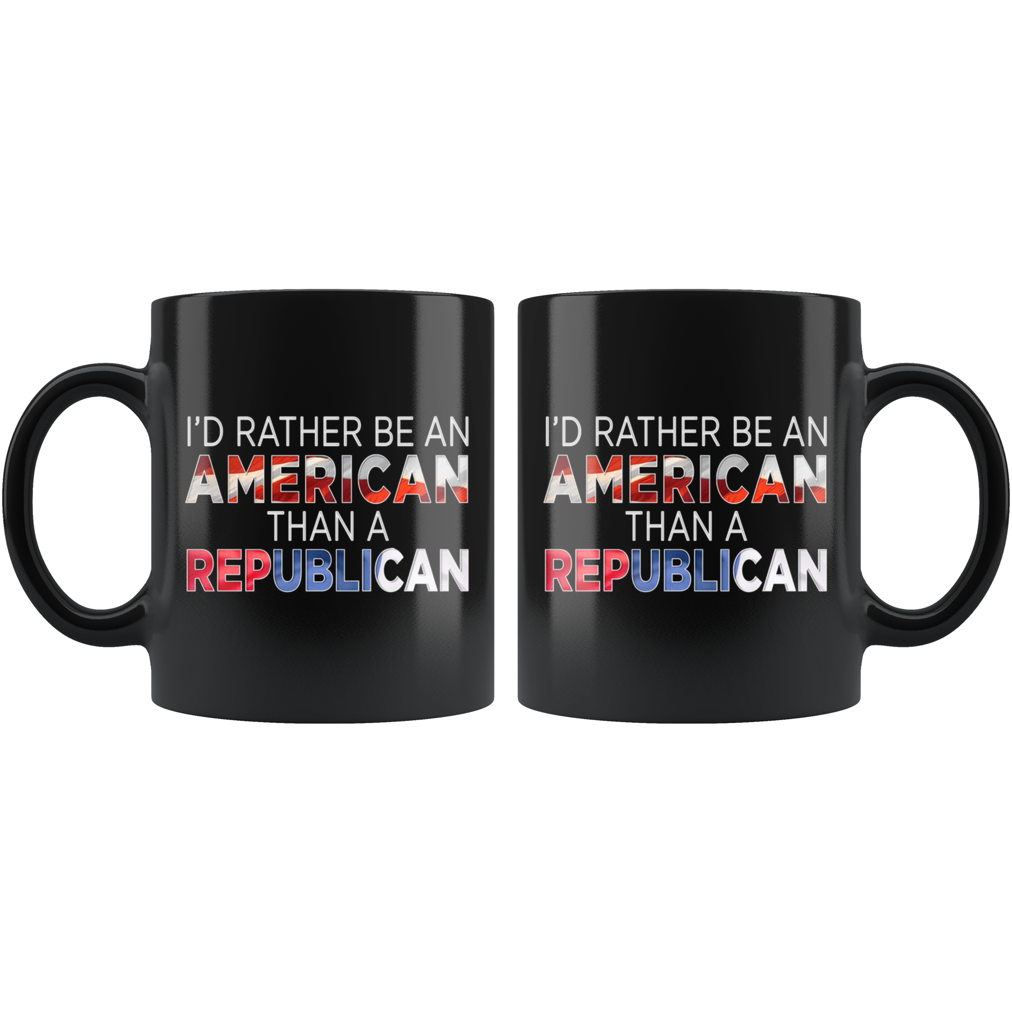 I'd Rather Be An American Than A Republican (Mug)