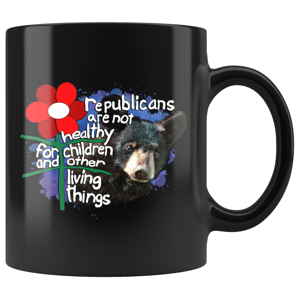Republicans Are Not Healthy For Children & Other Living Things (Mug)
