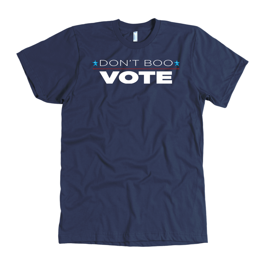 Don't Boo - VOTE!