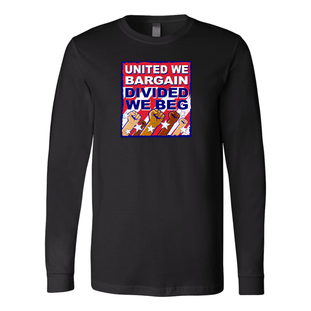 United We Bargain - Divided We Beg (T-Shirt)