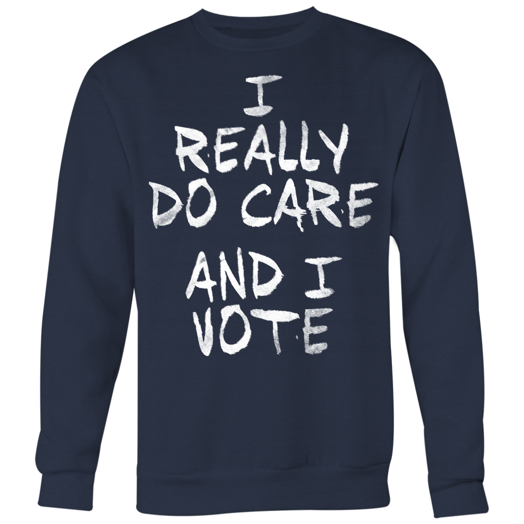 I Really DO Care - And I Vote