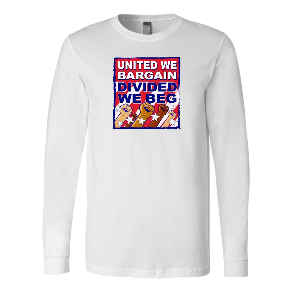 United We Bargain - Divided We Beg (T-Shirt)
