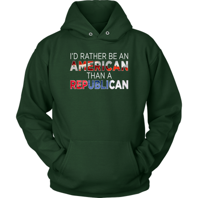I'd Rather Be An American Than A Republican