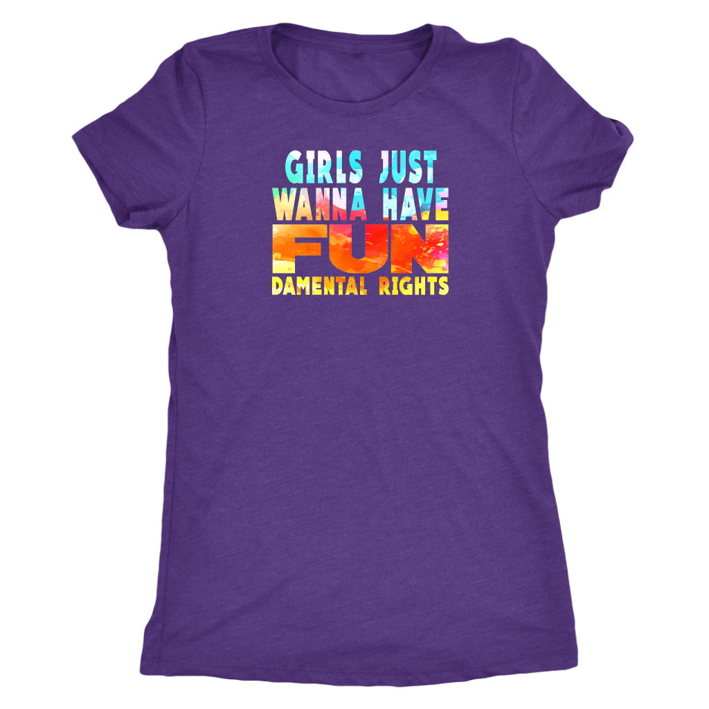 Girls Just Wanna Have Fun-damental Rights