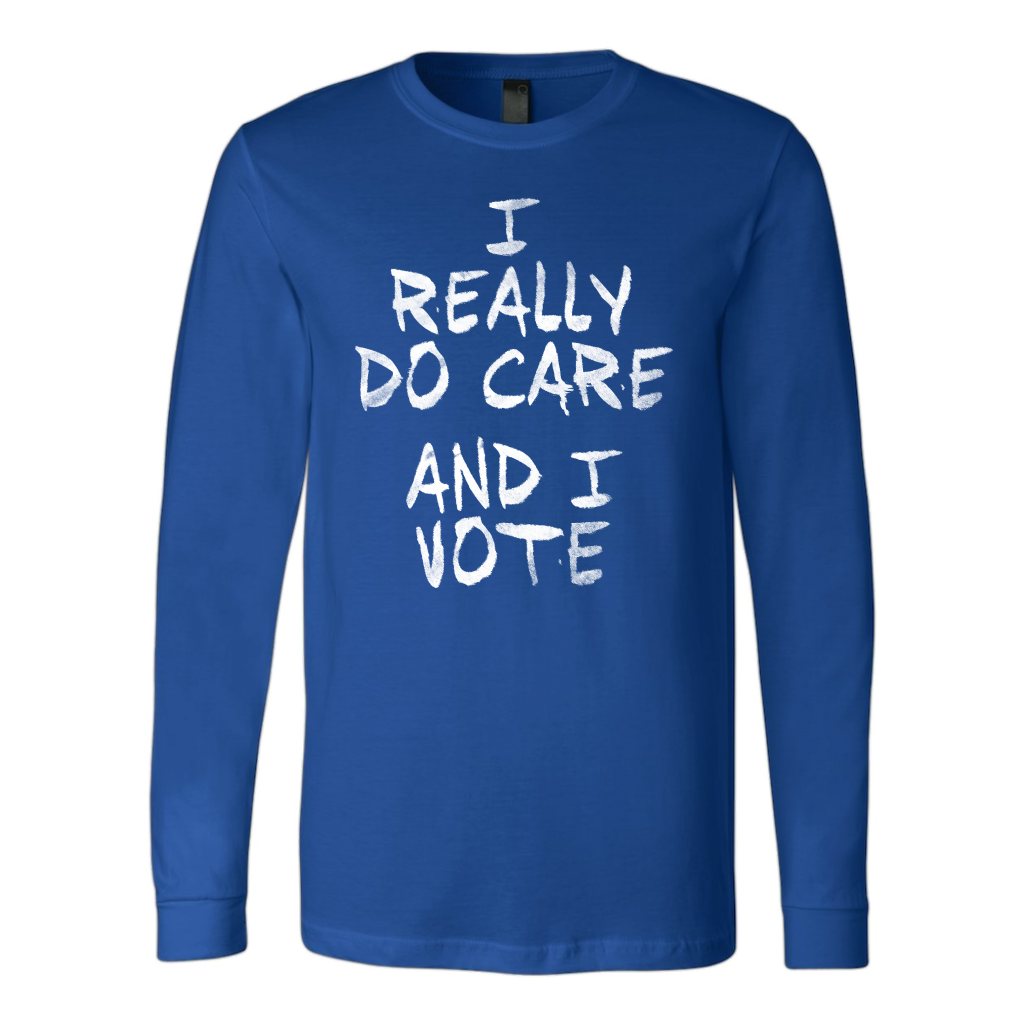 I Really DO Care - And I Vote
