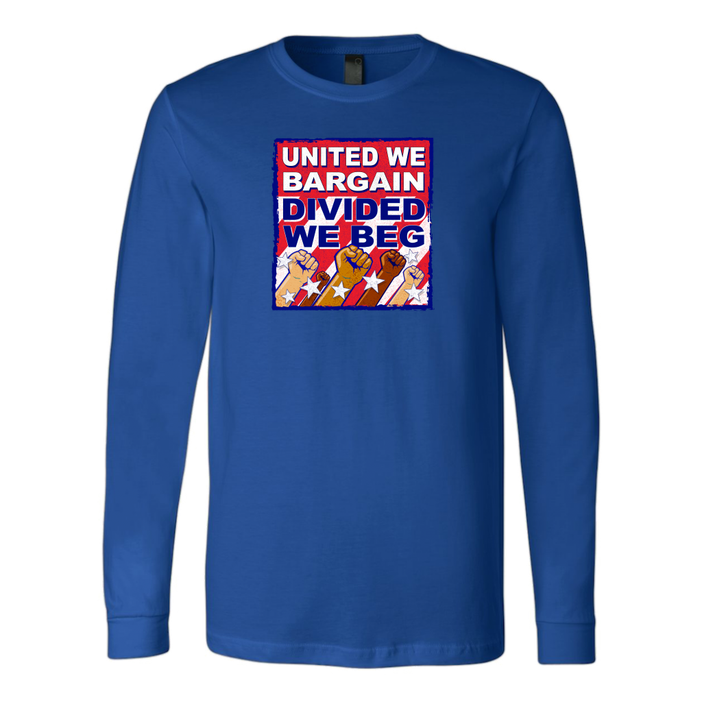 United We Bargain - Divided We Beg (T-Shirt)