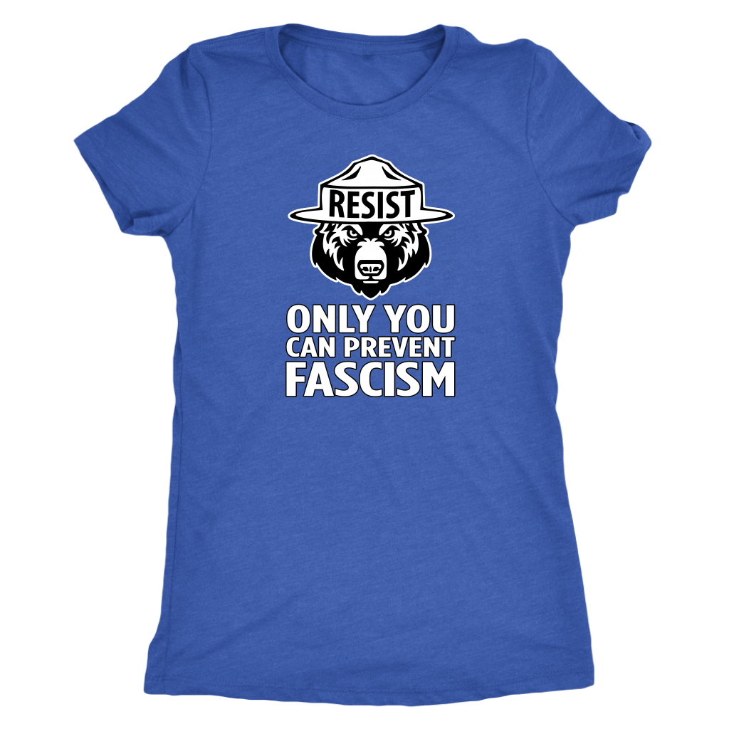 Only YOU Can Prevent Fascism