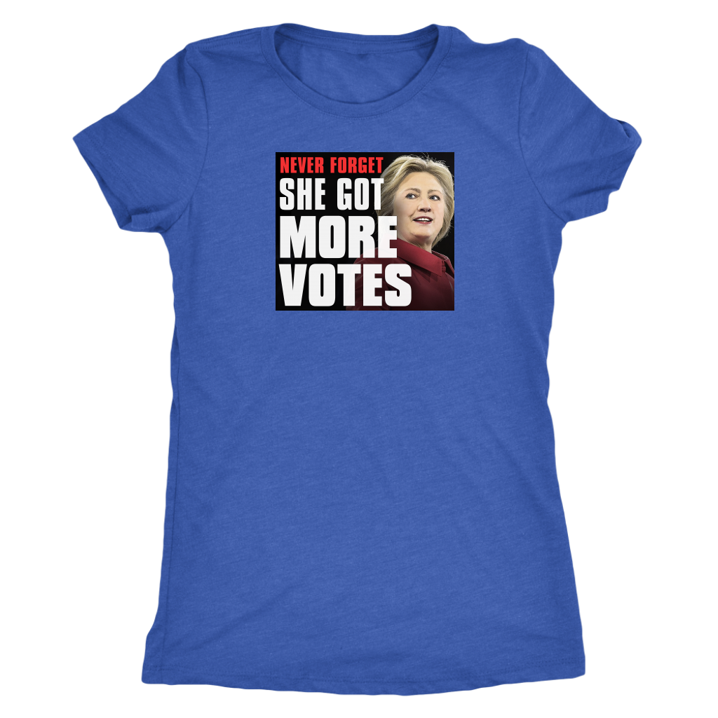 She Got More Votes T-Shirt She Got More Votes T-Shirt