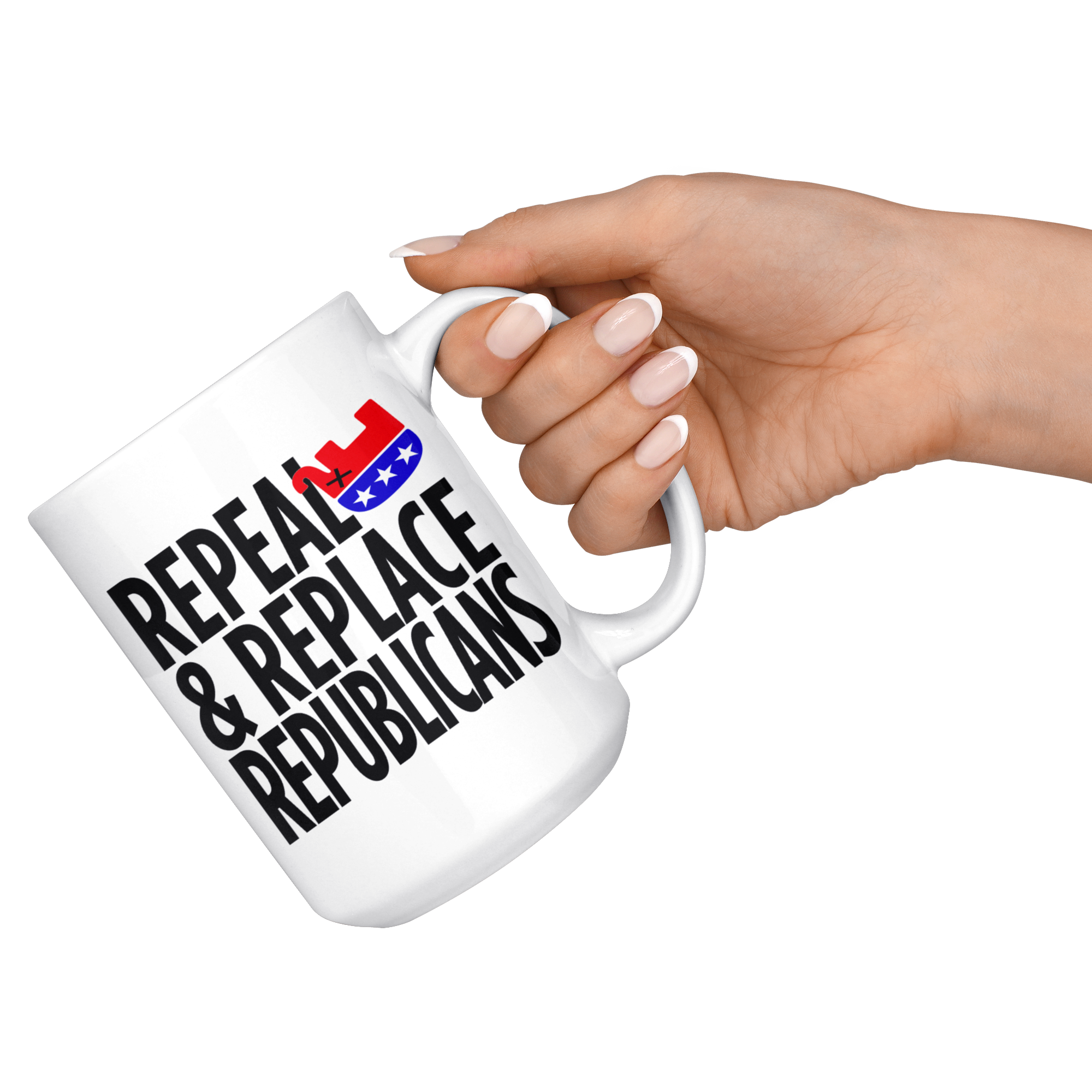 Repeal and Replace Republicans (15oz Mug)