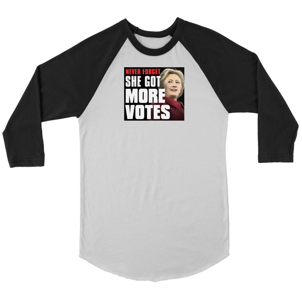 Never Forget - She Got More Votes (Hillary Clinton) Shirts