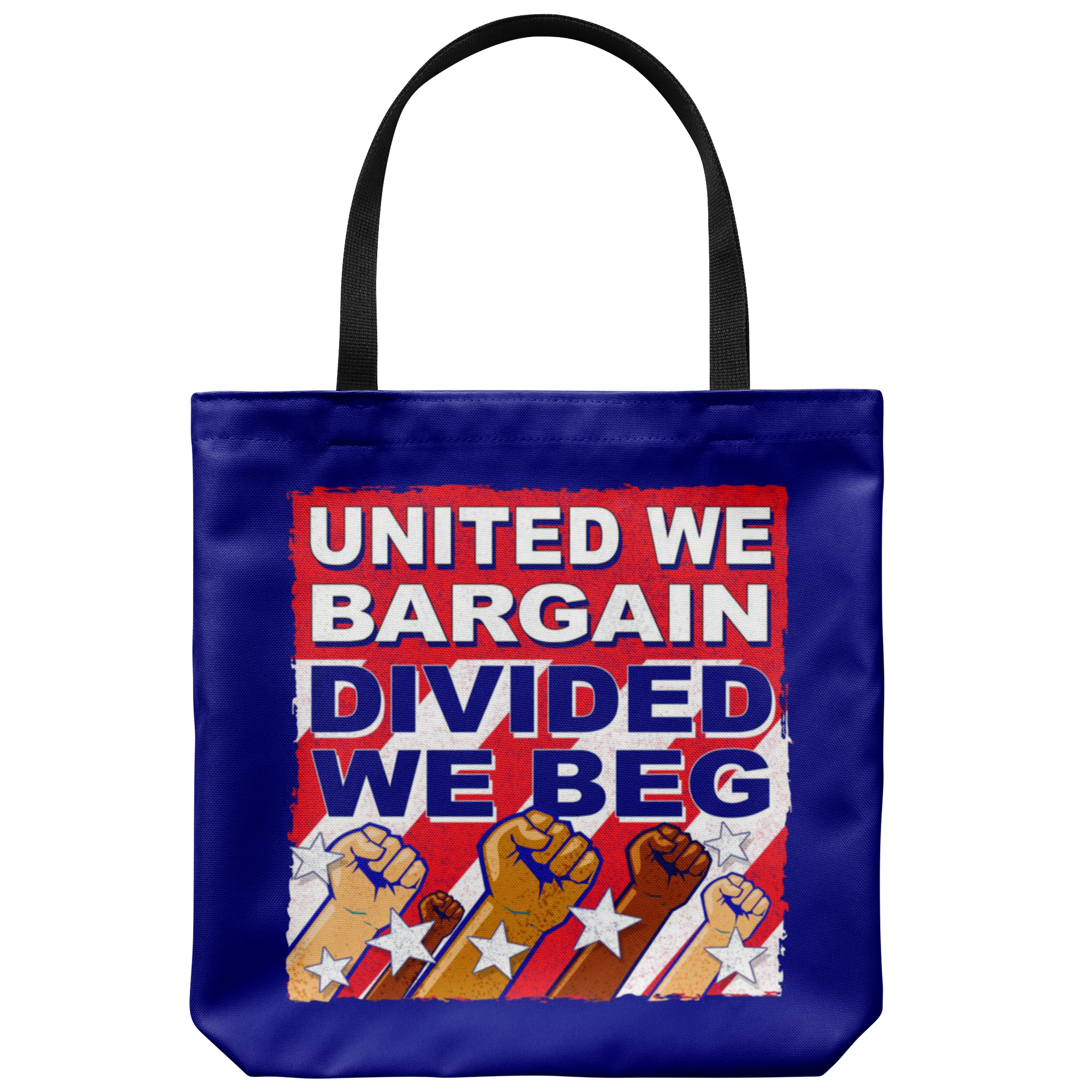 United We Bargain, Divided We Beg (Tote Bag)