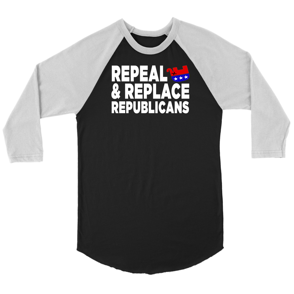Repeal and Replace Republicans (T-Shirt)