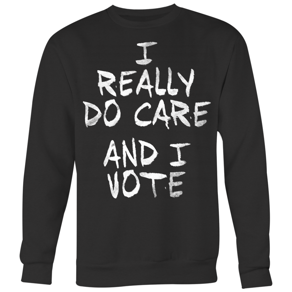 I Really DO Care - And I Vote