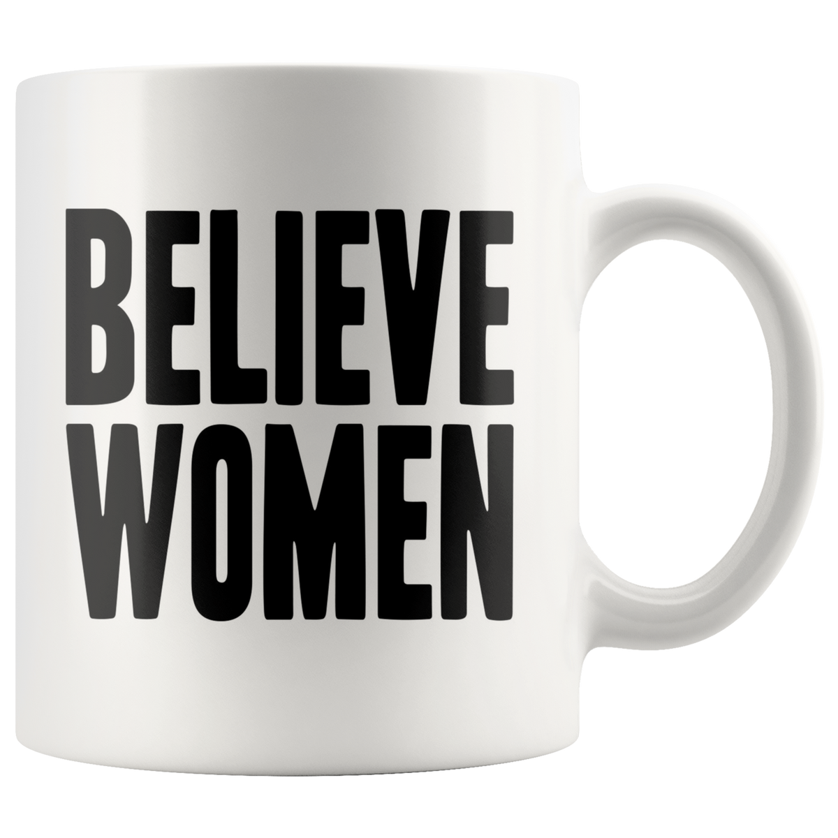 Believe Women (White Mug)