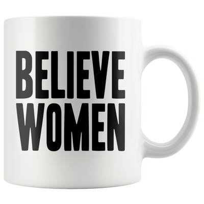 Believe Women (White Mug)