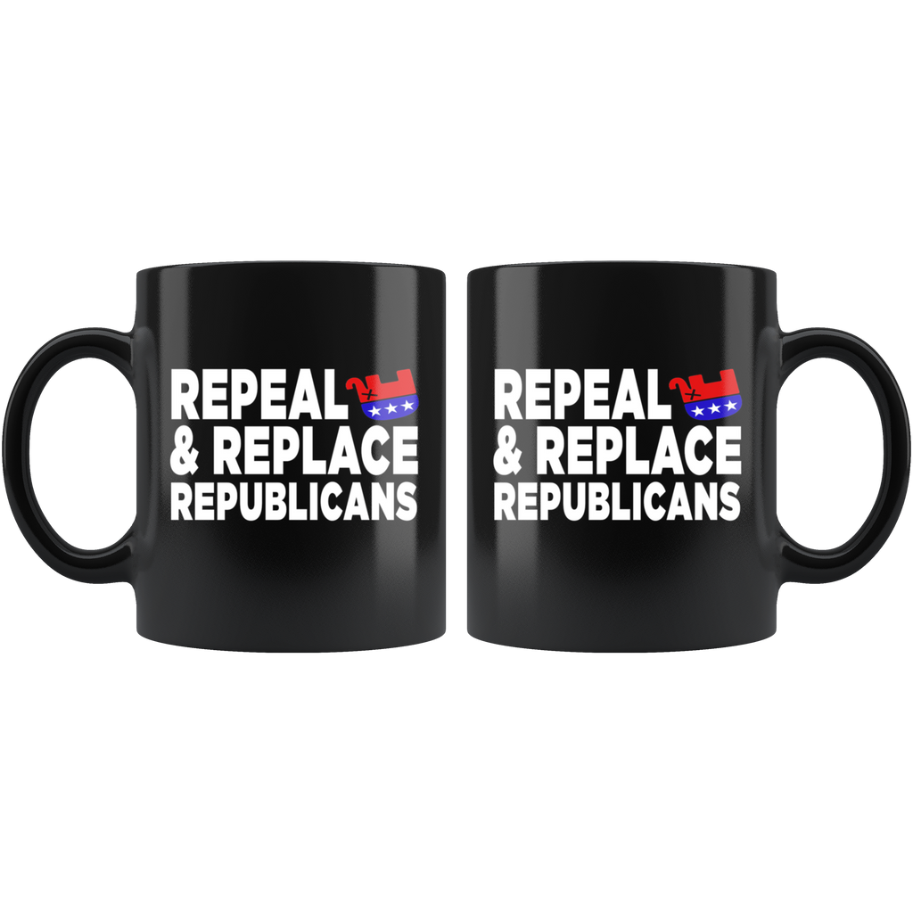 Repeal and Replace Republicans (Black Mug)