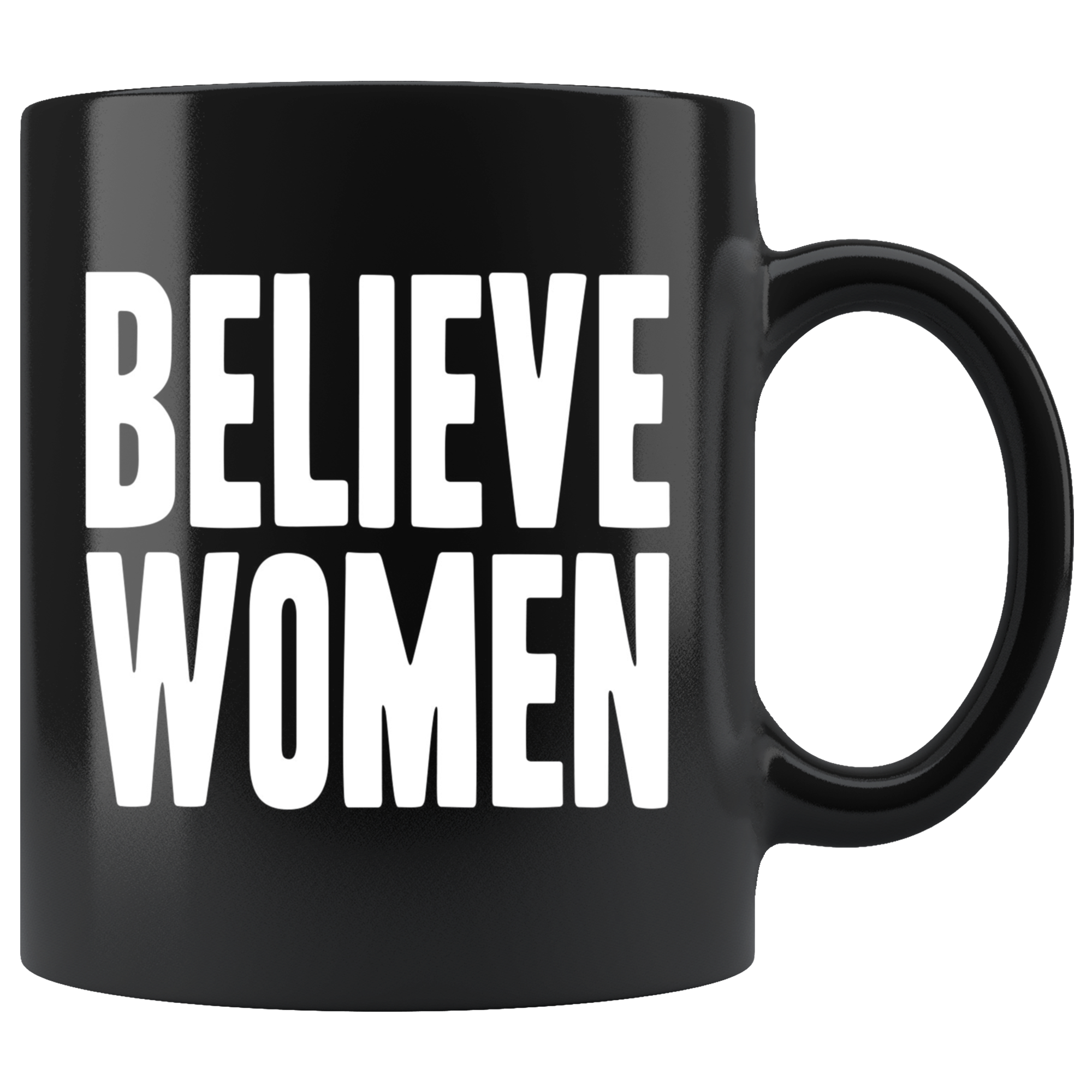 Believe Women (Black Mug)