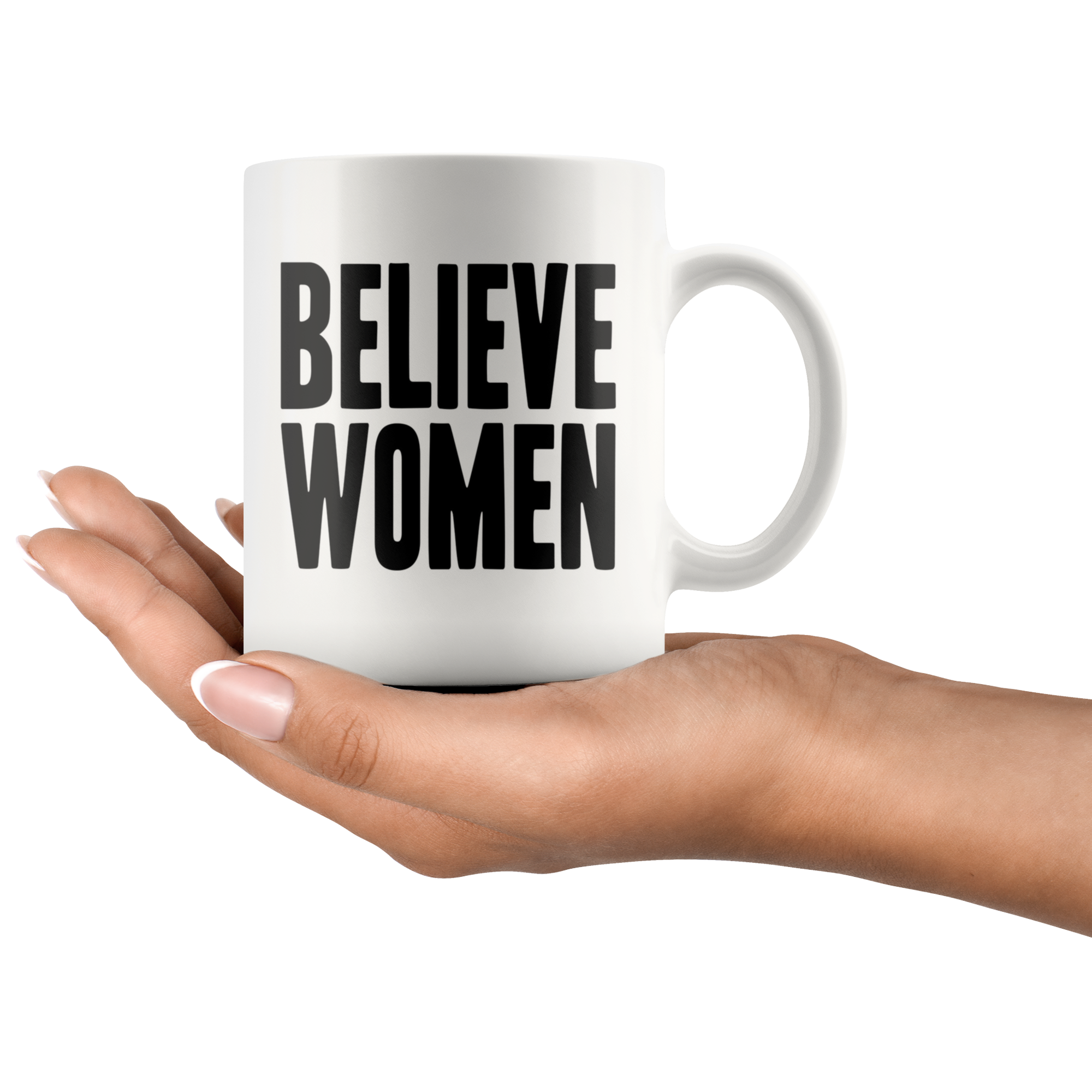 Believe Women (White Mug)