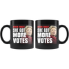 Never Forget - She Got More Votes (Hillary Clinton) Black Coffee Mug