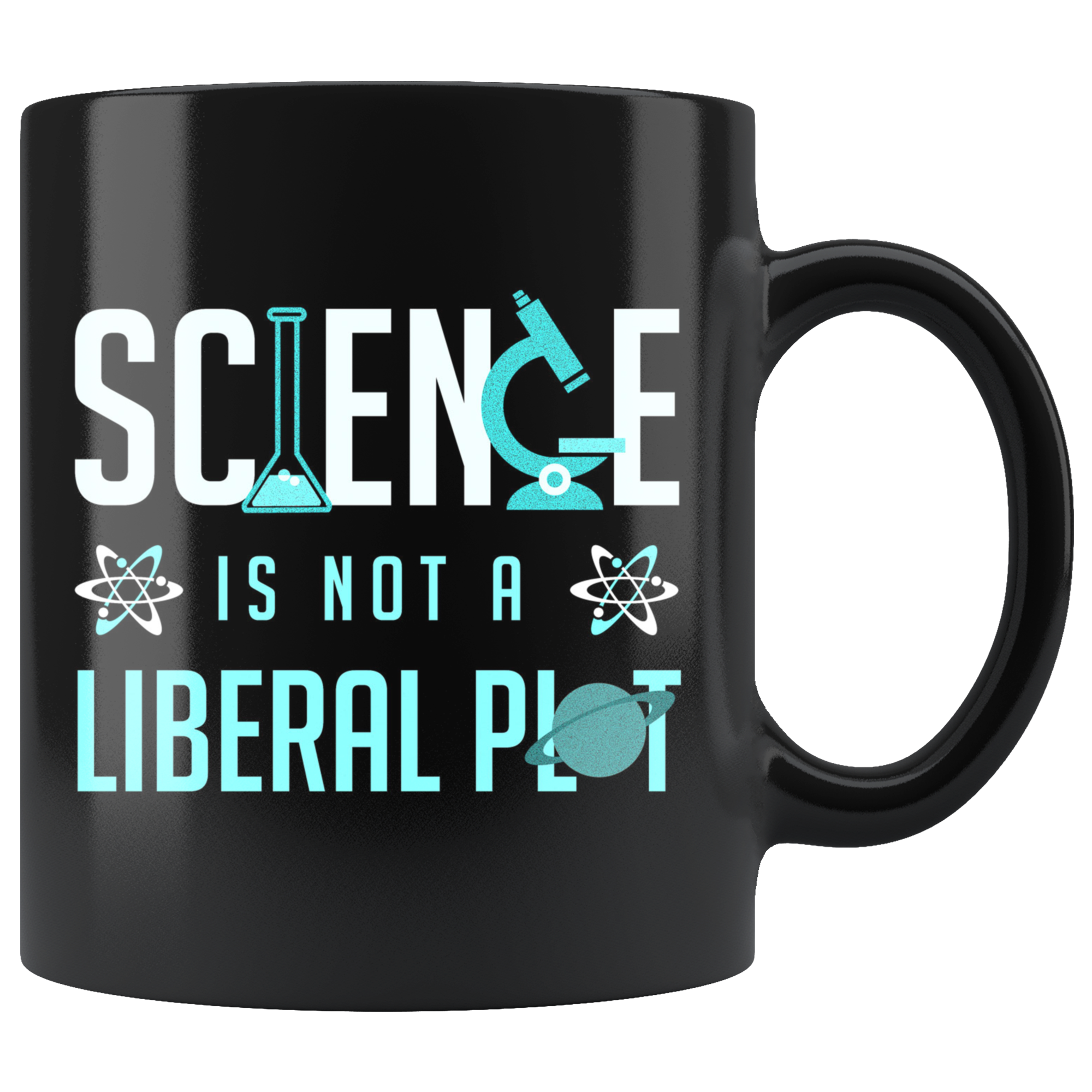 Science is Not a Liberal Plot (Black Mug)