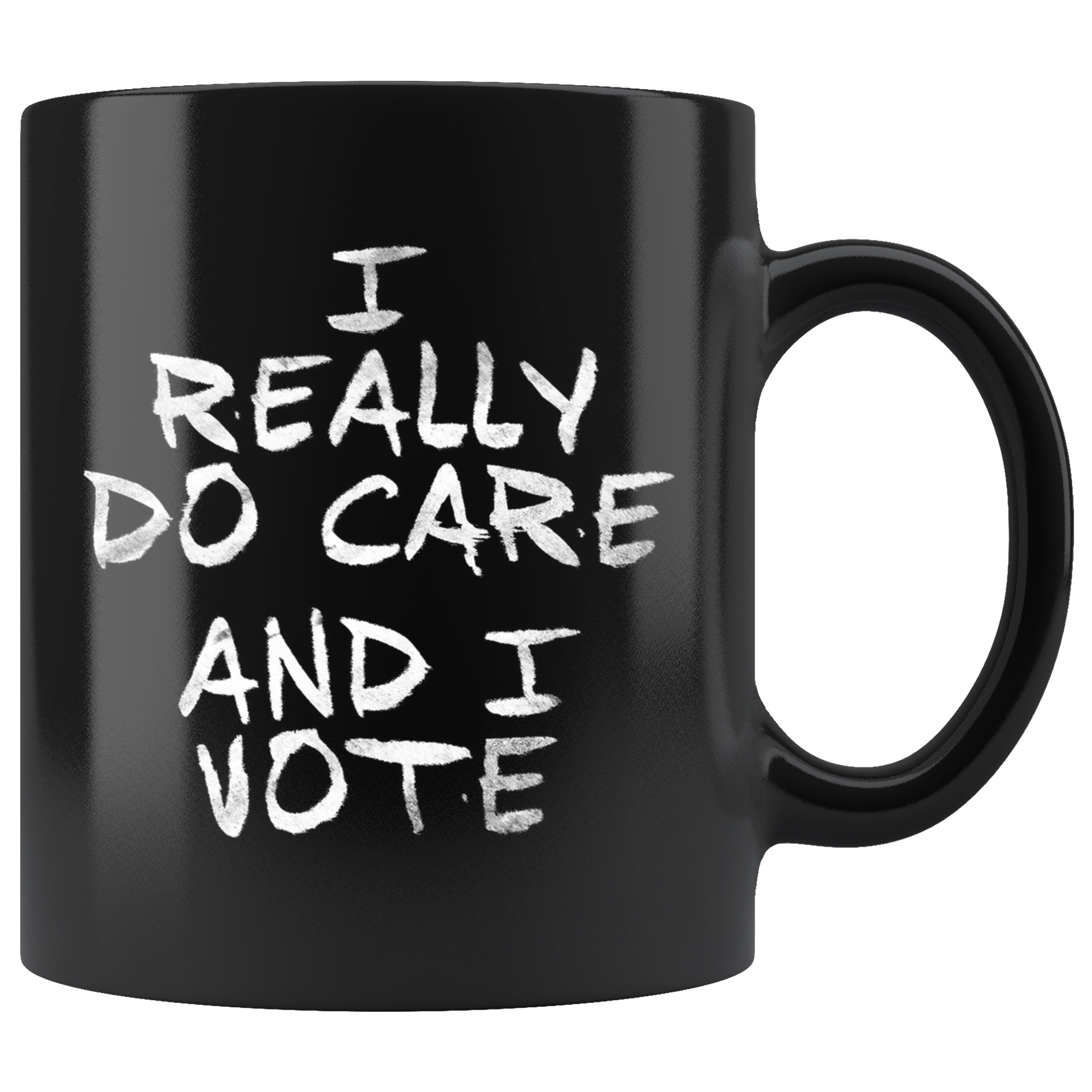 I Really DO Care - AND I VOTE