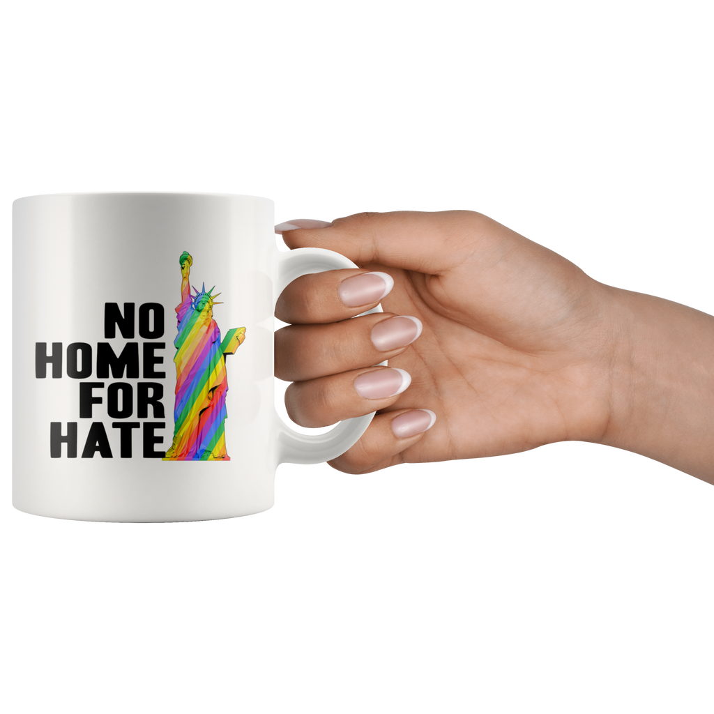 No Home For Hate (with Statue of Liberty) Rainbow 11oz Mug
