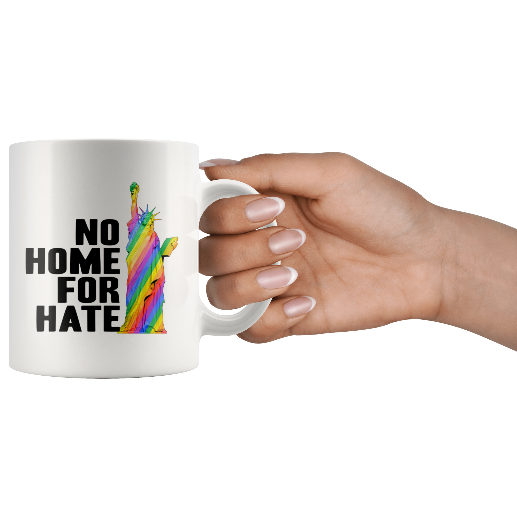 No Home For Hate (with Statue of Liberty) Rainbow 11oz Mug