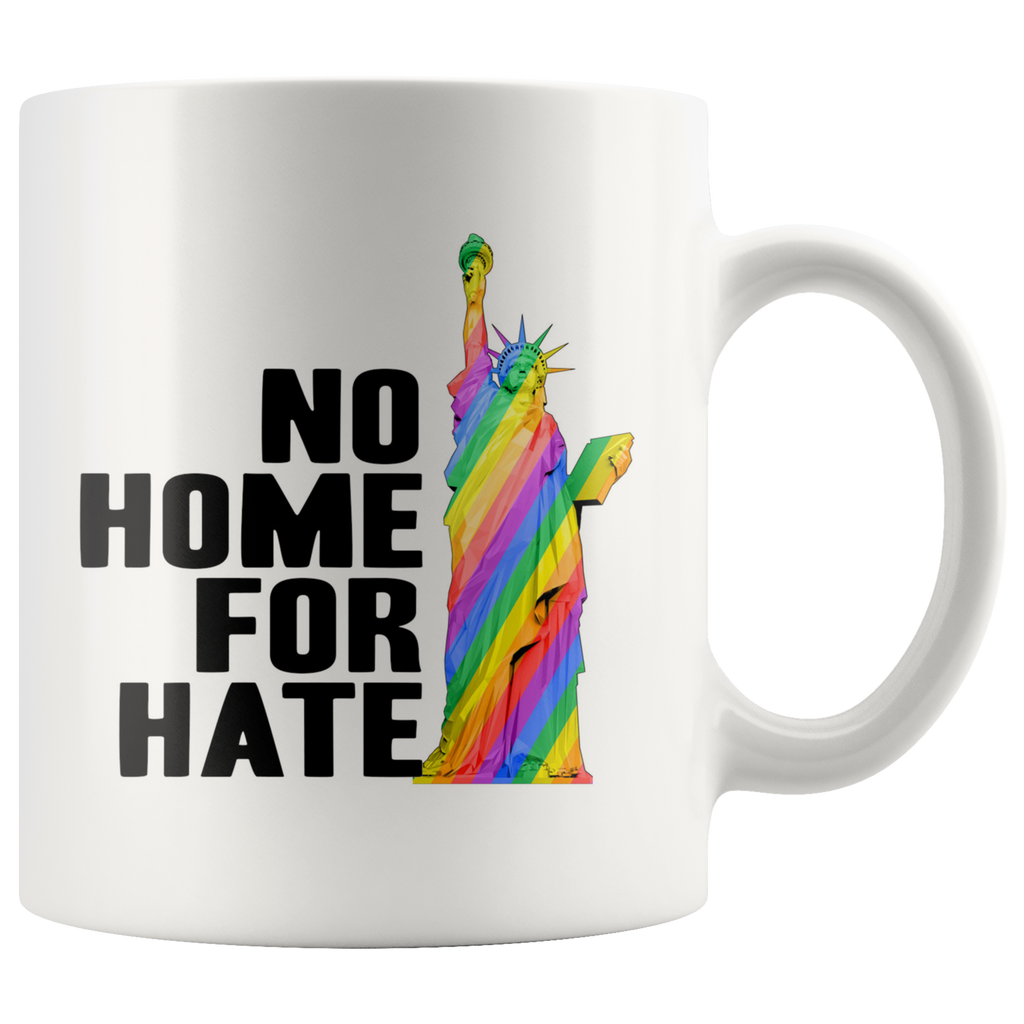 No Home For Hate (with Statue of Liberty) Rainbow 11oz Mug
