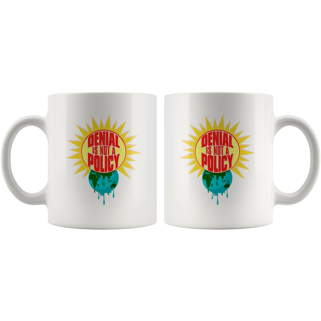 Denial is not a Policy (Climate Change Mug) - White