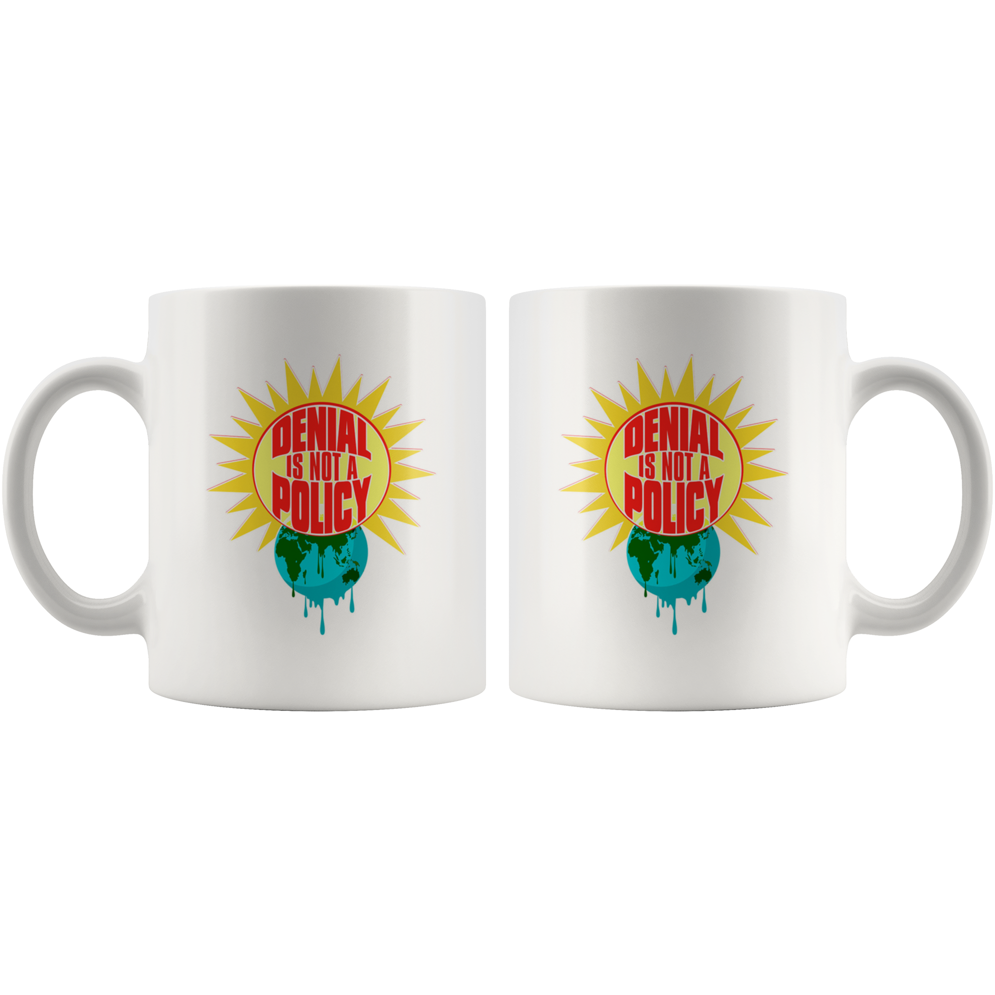 Denial is not a Policy (Climate Change Mug) - White