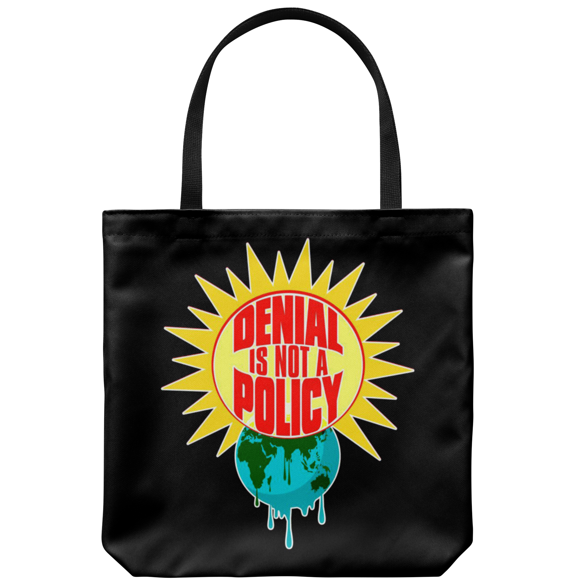 Denial is not a Policy (Tote Bag)